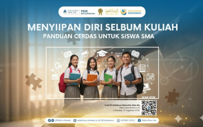 MENYIAPKAN DIRI SEBELUM KULIAH : PANDUAN CERDAS UNTUK SISWA SMA