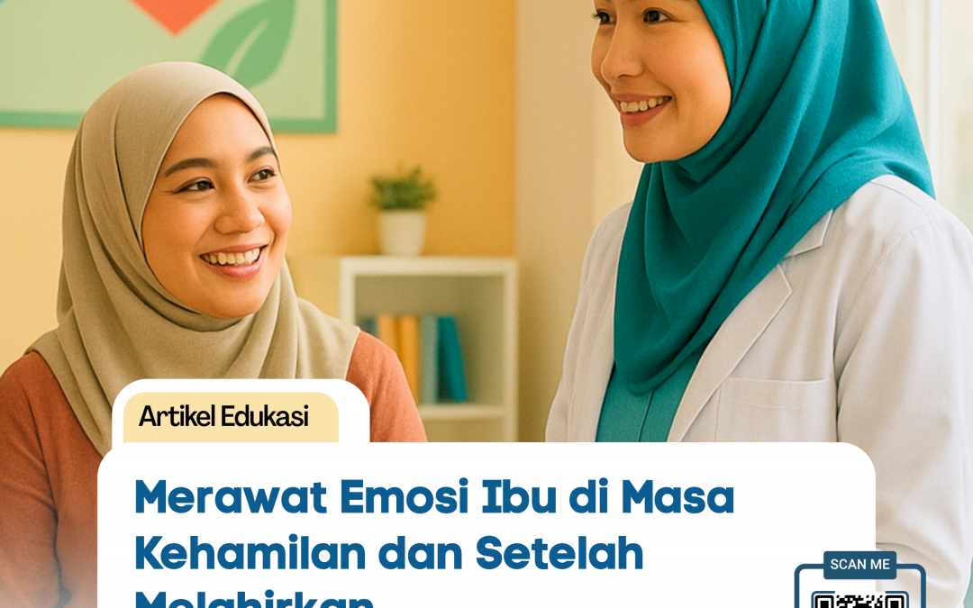 Merawat Emosi Ibu di Masa Kehamilan dan Setelah Melahirkan