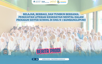 Belajar, Berbagi, dan Tumbuh Bersama: Penguatan Literasi Kesehatan Mental dalam Program Sister School di SMA N 1 Bambanglipuro