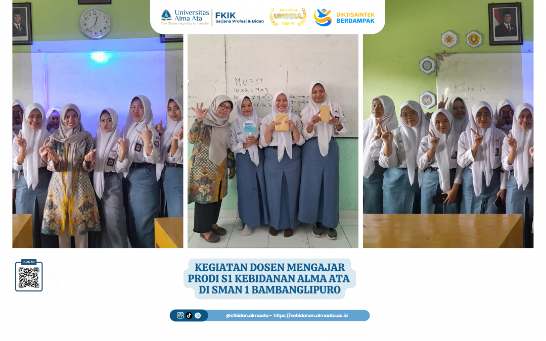 Implementasi Program Sister School melalui Kegiatan Dosen Mengajar Prodi S1 Kebidanan Alma Ata di SMAN 1 Bambanglipuro