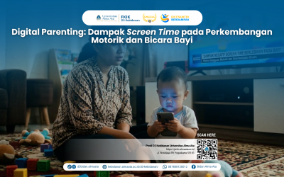 Digital Parenting: Dampak Screen Time pada Perkembangan Motorik dan Bicara Bayi