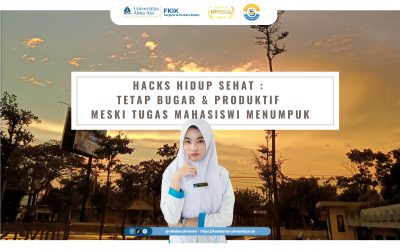 Hacks Hidup Sehat : Tetap Bugar & Produktif Meski Tugas Mahasiswi Menumpuk