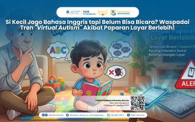 Si Kecil Jago Bahasa Inggris tapi Belum Bisa Bicara? Waspadai Tren “Virtual Autism” Akibat Paparan Layar Berlebih!