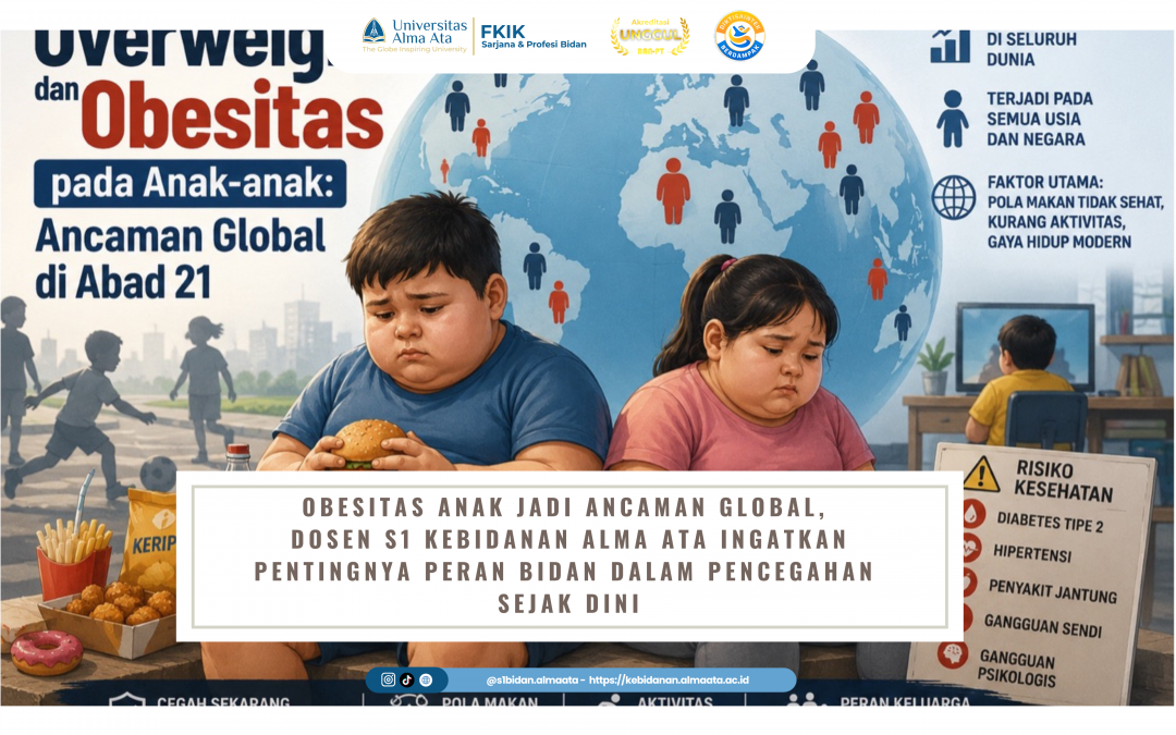 Obesitas Anak Jadi Ancaman Global, Dosen S1 Kebidanan Alma Ata Ingatkan Pentingnya Peran Bidan dalam Pencegahan Sejak Dini