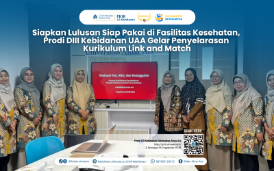 Siapkan Lulusan Siap Pakai di Fasilitas Kesehatan, Prodi DIII Kebidanan UAA Gelar Penyelarasan Kurikulum Link and Match