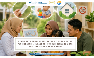 Pentingnya Edukasi Kesehatan Keluarga dalam Peningkatan Literasi KB, Tumbuh Kembang Anak, dan Lingkungan Rumah Sehat