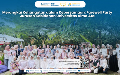 Merangkai Kehangatan dalam Kebersamaan: Farewell Party Jurusan Kebidanan Universitas Alma Ata